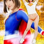 ヒロイン陥落Vol.107 スーパーレディー編 森沢かな